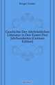 Geschichte Der Altchristilichen Litteratur in Den Ersten Drei Jahrhunderten (German Edition), Kruger Gustav 