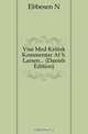 Vise Med Kritisk Kommentar Af S. Larsen... (Danish Edition), Ebbesen N 