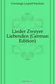 Lieder Zweyer Liebenden (German Edition), Goeckingk Leopold Friedrich 