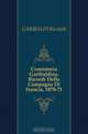 Cronistoria Garibaldina. Ricordi Della Campagna Di Francia, 1870-71, Ricciotti Garibaldi 