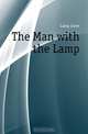 The Man with the Lamp, Laing Janet 