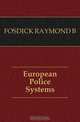 European Police Systems, FOSDICK RAYMOND B 