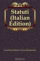 Statuti (Italian Edition), Gonfalone Rome Arciconfraternita 