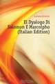 El Dyalogo Di Salomon E Marcolpho (Italian Edition), Lamma Ernesto 