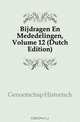 Bijdragen En Mededelingen, Volume 12 (Dutch Edition), Genootschap Historisch 