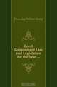 Local Government Law and Legislation for the Year, Dumsday William Henry 