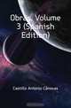 Obras, Volume 3 (Spanish Edition), Castillo Antonio Canovas 