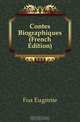 Contes Biographiques (French Edition), Foa Eugenie 