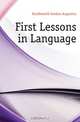 First Lessons in Language, Southworth Gordon Augustus 