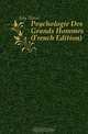 Psychologie Des Grands Hommes (French Edition), Joly Henri 