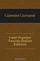 Canti Popolari Toscani (Italian Edition), Giannini Giovanni 