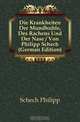Die Krankheiten Der Mundhohle, Des Rachens Und Der Nase / Von Philipp Schech (German Edition), Schech Philipp 
