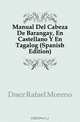 Manual Del Cabeza De Barangay, En Castellano Y En Tagalog (Spanish Edition), Diez Rafael Moreno 