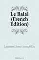 Le Balai (French Edition), Achille Du Laurens 