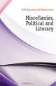 Miscellanies, Political and Literary, E. Grant Duff Mountstuart 