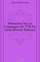 Memoires Sur La Campagne De 1794 En Italie (French Edition), Fabry Gabriel Joseph 