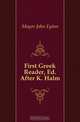 First Greek Reader, Ed. After K. Halm, Mayor John Eyton 