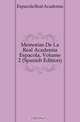 Memorias De La Real Academia Espanola, Volume 2 (Spanish Edition), Espanola Real Academia 