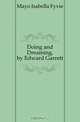 Doing and Dreaming, by Edward Garrett, Mayo Isabella Fyvie 