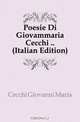 Poesie Di Giovammaria Cecchi (Italian Edition), Cecchi Giovanni Maria 