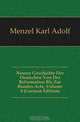Neuere Geschichte Der Deutschen Von Der Reformation Bis Zur Bundes-Acte, Volume 4 (German Edition), Menzel Karl Adolf 