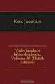 Vaderlandsch Woordenboek, Volume 30 (Dutch Edition), Kok Jacobus 