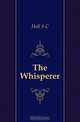 The Whisperer, Hall S C 
