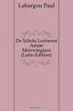 De Schola Lerinensi Aetate Merovingiaca (Latin Edition), Lahargou Paul 