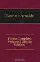 Poesie Complete, Volume 2 (Italian Edition), Fusinato Arnaldo 