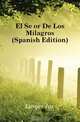 El Senor De Los Milagros (Spanish Edition), Larger Jose 