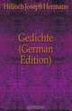 Gedichte (German Edition), Hillisch Joseph Hermann 