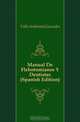 Manual De Flebotomianos Y Dentistas (Spanish Edition), Valle Ambrosio Gonzales 