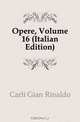 Opere, Volume 16 (Italian Edition), Carli Gian Rinaldo 