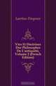 Vies Et Doctrines Des Philosophes De L