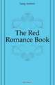 The Red Romance Book, Andrew Lang 