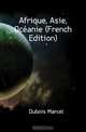 Afrique, Asie, Oceanie (French Edition), Dubois Marcel 