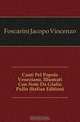 Canti Pel Popolo Veneziano, Illustrati Con Note Da Giulio Pulle (Italian Edition), Foscarini Jacopo Vincenzo 