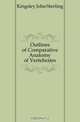 Outlines of Comparative Anatomy of Vertebrates, Kingsley John Sterling 