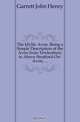 The Idyllic Avon. Being a Simple Description of the Avon from Tewkesbury to Above Stratford-On-Avon, Garrett John Henry 