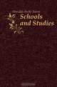 Schools and Studies, B. A. Hinsdale 