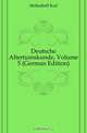 Deutsche Altertumskunde, Volume 5 (German Edition), Mullenhoff Karl 