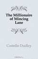 The Millionaire of Mincing Lane, Costello Dudley 