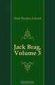 Jack Brag, Volume 3, Hook Theodore Edward 