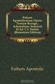 Patrum Apostolicorum Opera. Textum Recogn., Adnotatione Instruxit Et Ed. C.I. Hefele (Romanian Edition), Fathers Apostolic 