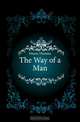 The Way of a Man, Thomas Dixon 