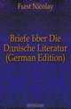 Briefe Uber Die Danische Literatur (German Edition), Furst Nicolay 