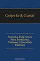 Svenska Folk-Visor Fran Forntiden, Volume 1 (Swedish Edition), Geijer Erik Gustaf 
