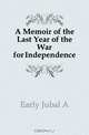 A Memoir of the Last Year of the War for Independence, Early Jubal A 