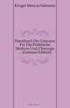 Handbuch Der Literatur Fur Die Praktische Medicin Und Chirurgie (German Edition), Kruger Marcus Salomon 