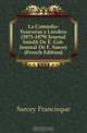 La Comedie-Francaise a Londres (1871-1879) Journal Inedit De E. Got-Journal De F. Sarcey (French Edition), Sarcey Francisque 